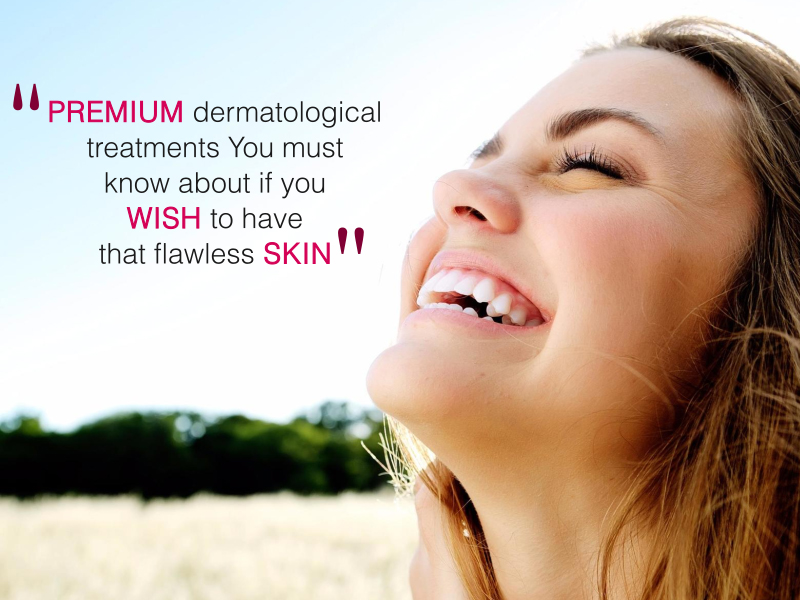 Premium Dermatological Treatments